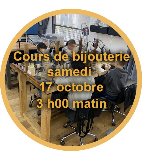 N2e/Cours initiation &agrave; la bijouterie 3h00 samedi matin 17 octobre 2026